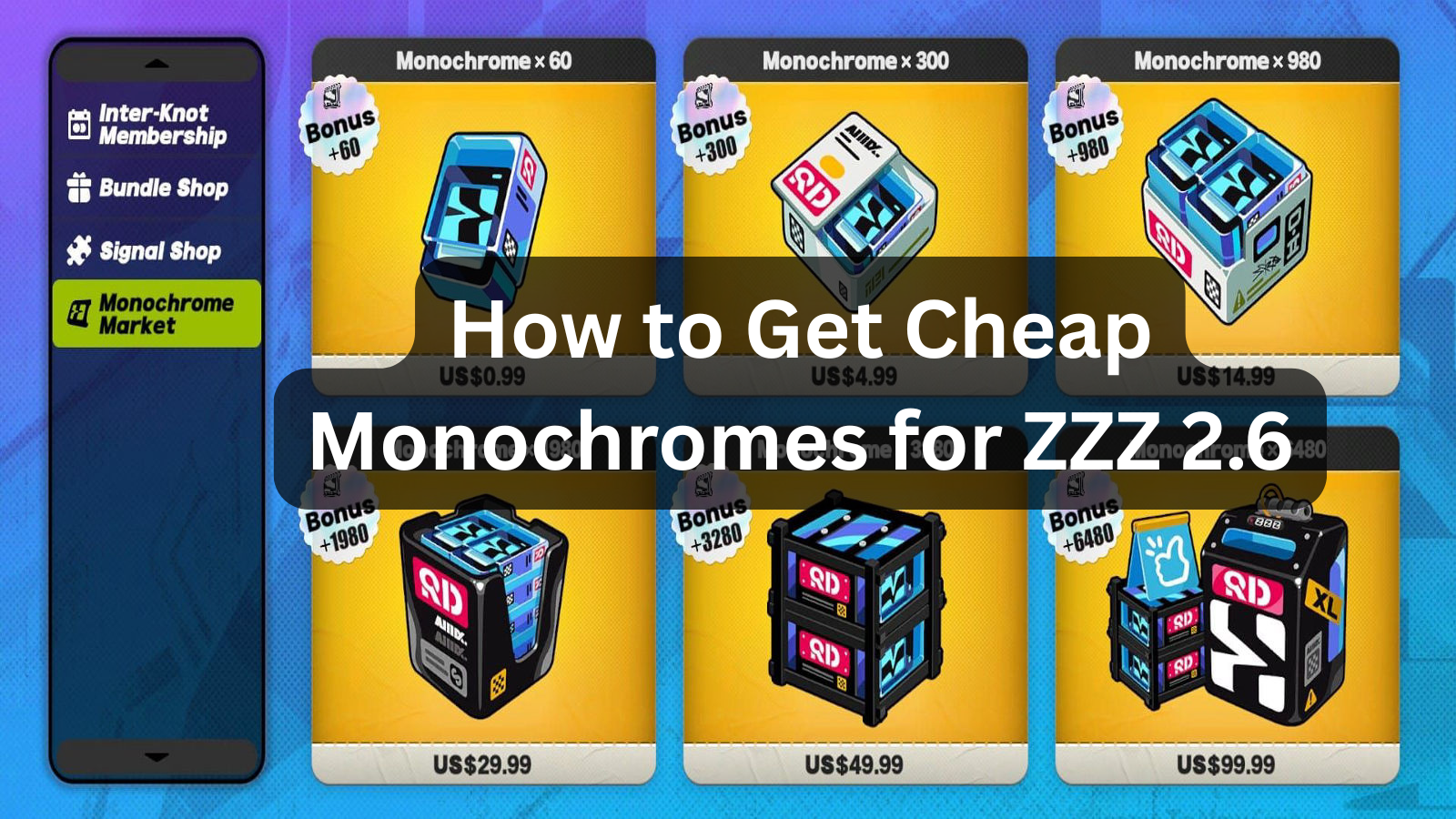 How to Get Cheap Monochromes for ZZZ 2.6 | Safe Top-Up Guide