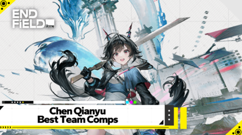 Top Lung Teams: Chen Qianyu Synergies & Combos | Arknights: Endfield