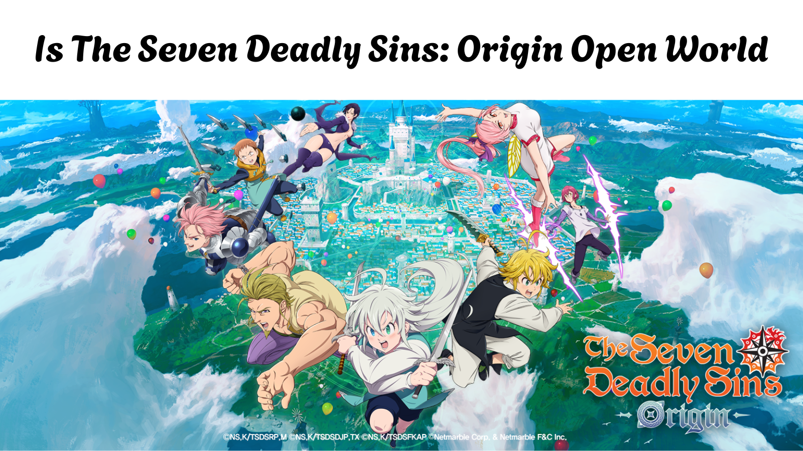 Is The Seven Deadly Sins: Origin Open World? Everything We Know